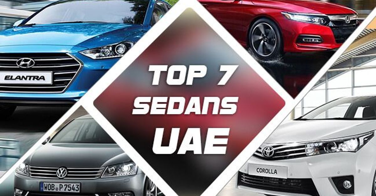 Top 7 sedans you can buy in the UAE
