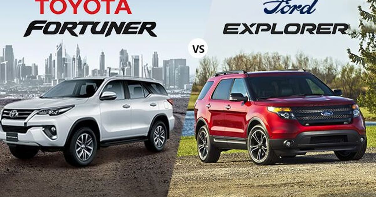 Toyota Fortuner vs Ford Explorer - The better pick 