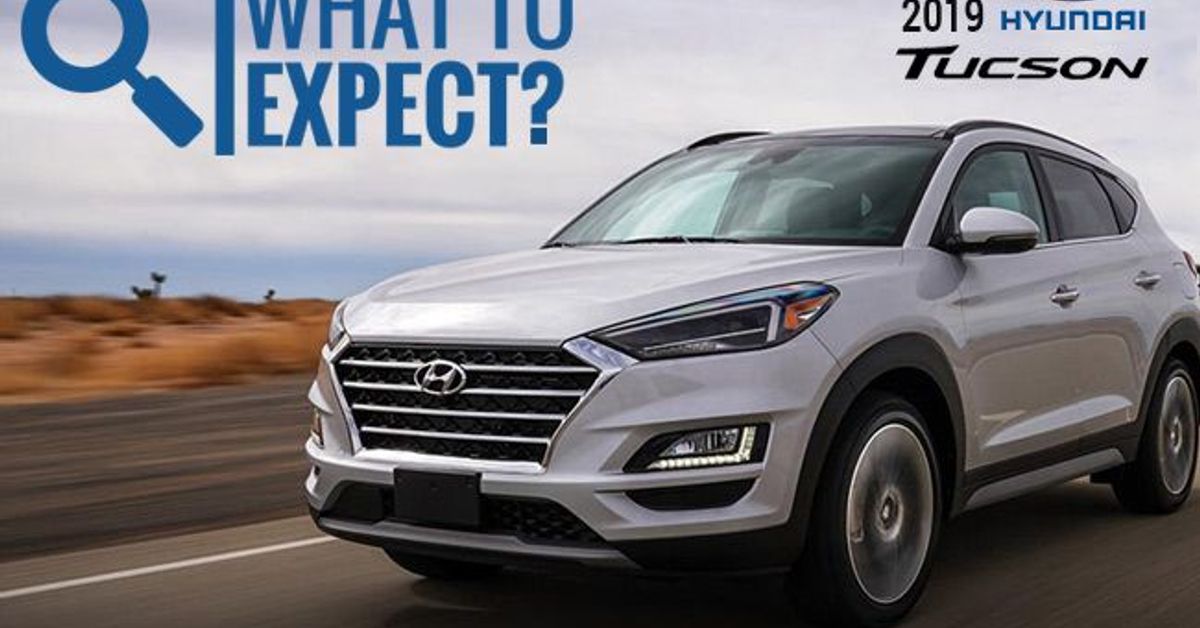2019 Hyundai Tucson - What to expect?
