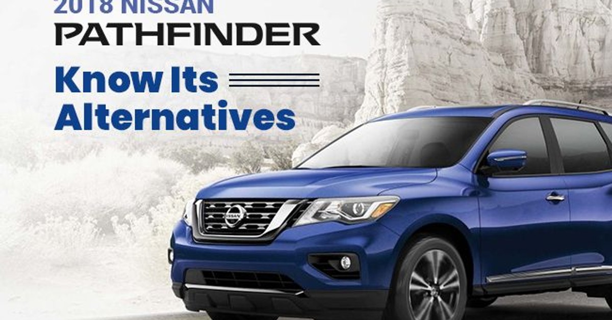 Nissan Pathfinder - Know its alternatives 