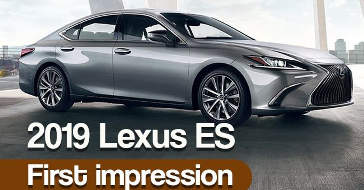 2019 Lexus ES: First impression