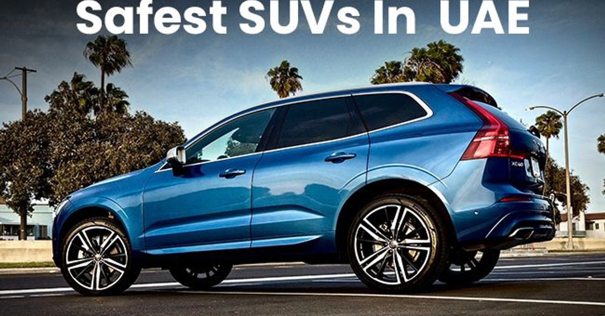 Safest SUVs on sale in the UAE