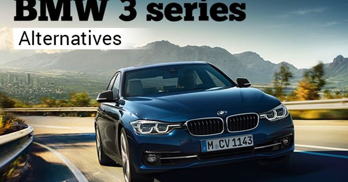 BMW 3 Series Sedan: Know its alternatives