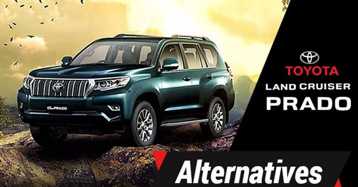 Toyota Land Cruiser Prado: Know its alternatives