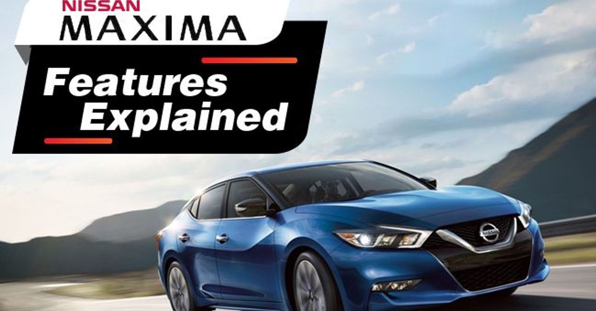 Nissan Maxima: Features explained