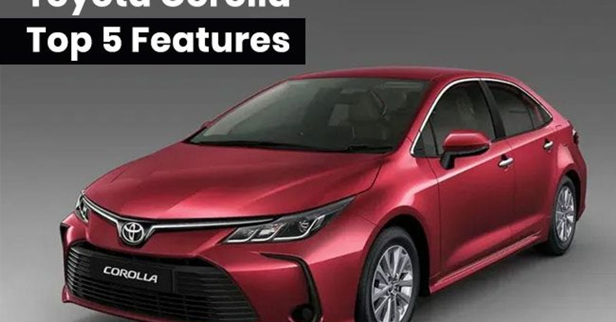 Toyota Corolla: Top 5 features 