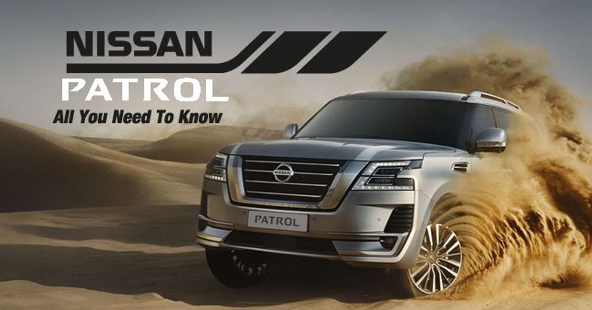 Nissan Patrol - All you need to know