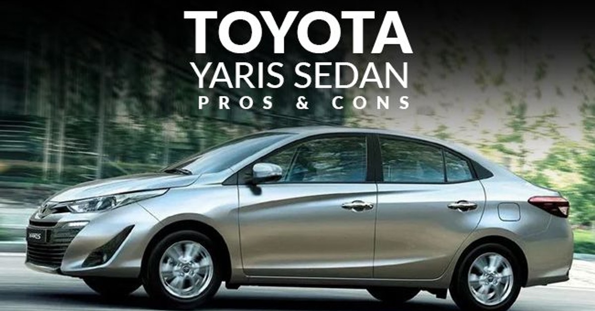 Toyota Yaris Sedan - Pros & cons