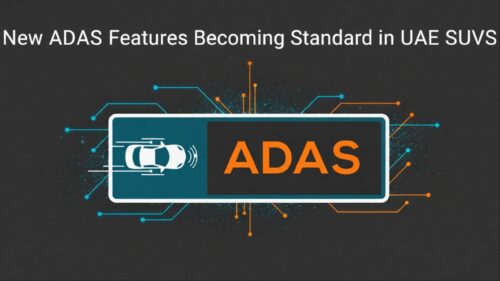 New ADAS Features Becoming Standard in UAE SUVs