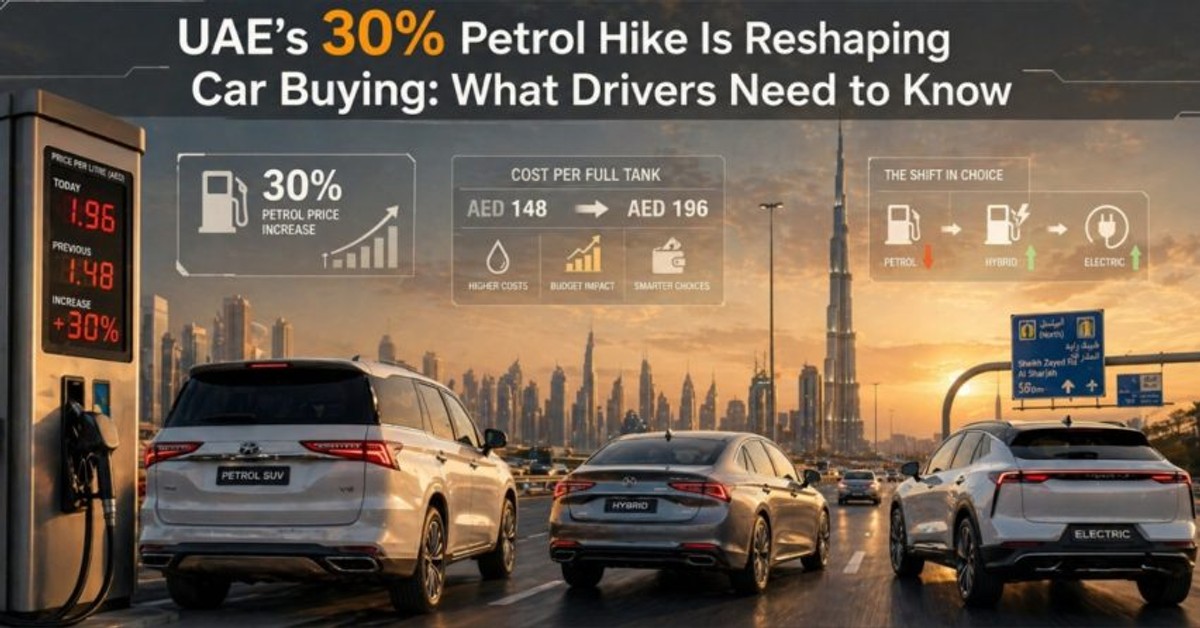 UAE's 30% Petrol Hike Is Reshaping Car Buying: What Drivers Need to Know