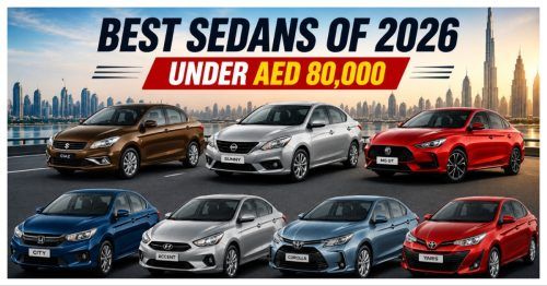 Buying a Sedan in the UAE? These 7 Cars Offer the Best Value Under AED 80,000