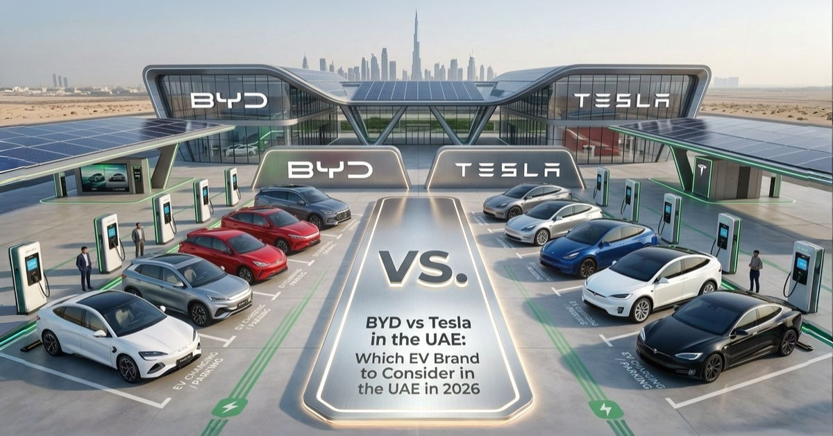 BYD vs Tesla in the UAE: Which EV Brand To Consider in the UAE in 2026