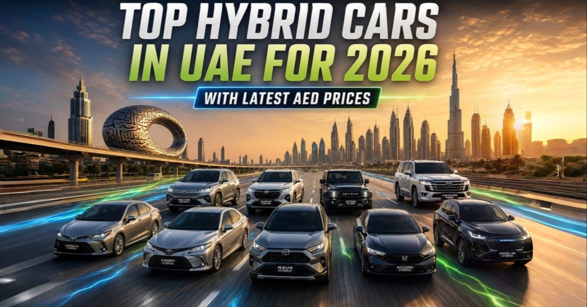 Top Hybrid Cars in UAE for 2026 With Latest AED Prices