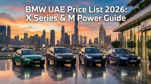 BMW UAE Price List 2026: X Series &amp; M Power Model Guide