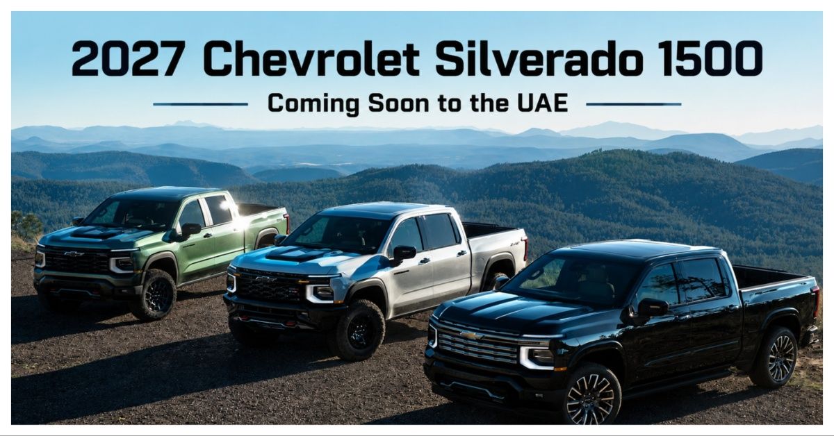 Upcoming 2027 Chevrolet Silverado 1500 – Why UAE Pickup Fans Should Be Excited