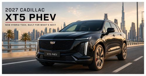 2027 Cadillac XT5 PHEV: New Hybrid Tech, But What About the UAE