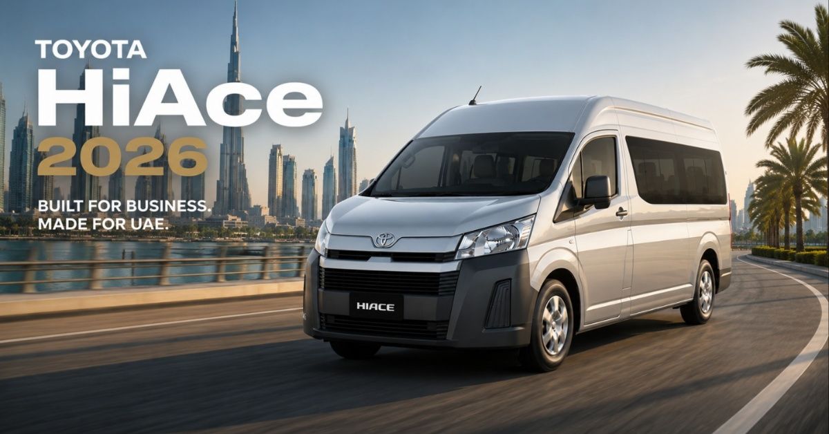 Toyota HiAce 2026 in the UAE: What Does the Cabin and Body Actually Give You?