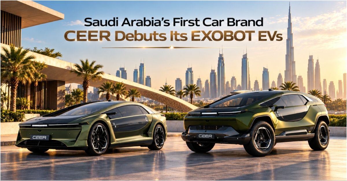 Saudi Arabia's First Car Brand CEER Debuts Its EXOBOT EVs: What UAE Buyers Should Know