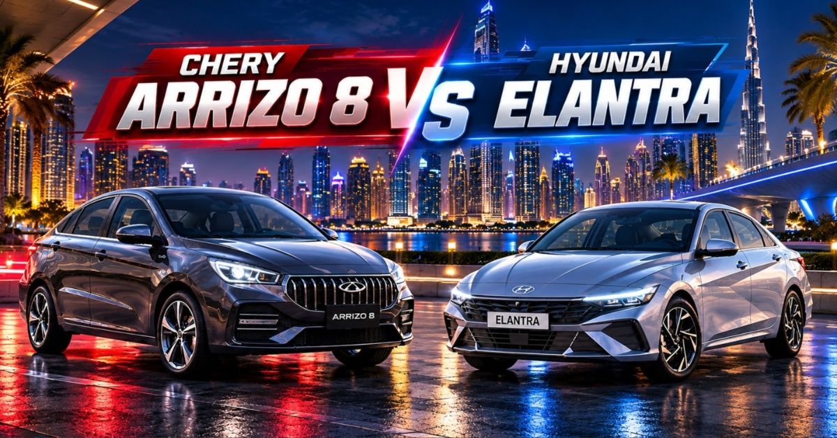 Chery Arrizo 8 vs Hyundai Elantra: Plug-In Tech or Korean Polish, Which Sedan Wins Around AED 80,000?