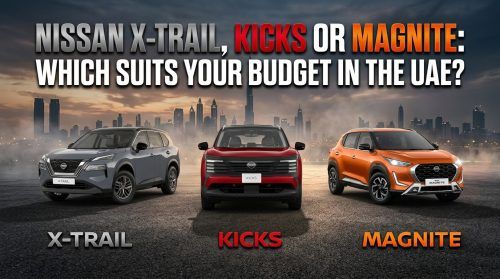 Nissan X-Trail, Kicks or Magnite: Which Suits Your Budget in the UAE?